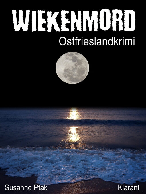 Title details for Wiekenmord. Ostfrieslandkrimi by Susanne Ptak - Wait list